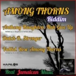 Among Thorns Riddim – Voice Out Music