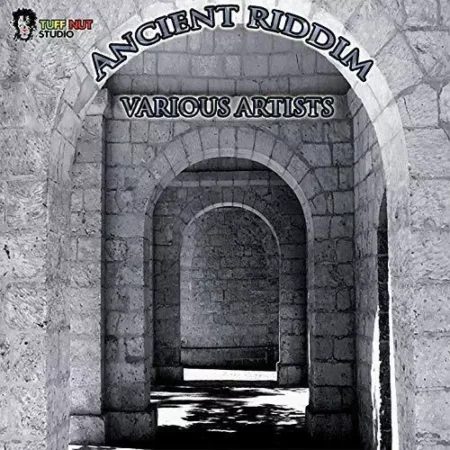 ancient riddim - tuff nut