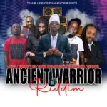 Ancient Warrior Riddim – Teamblue Entertainment