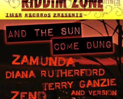 And The Sun Come Dung Riddim
