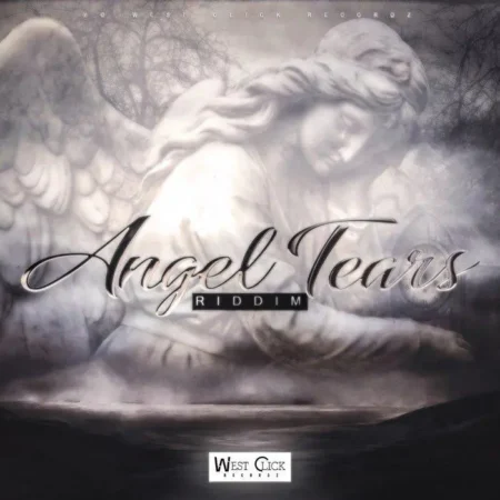 Angel Tears Riddim – West Click Records angel tears riddim - west click records