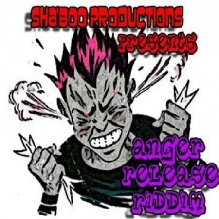 anger release riddim - shaboo productions
