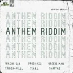 Anthem Riddim – Q5 Recordz