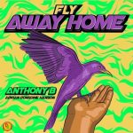 anthony-b-fly-away-home