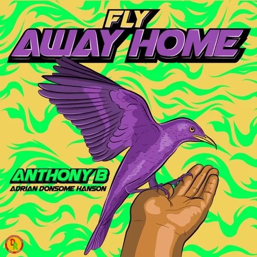 anthony b - fly away home