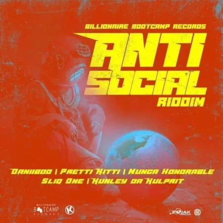 Anti Social Riddim – Billionare Bootcamp anti social riddim - billionare bootcamp