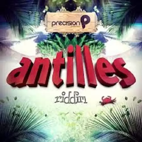 antilles riddim - precision productions