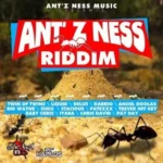 Antz Ness Riddim – Antz Ness Music