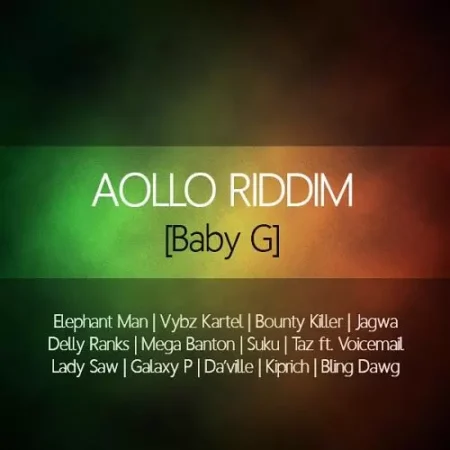 aollo!! aollo!! riddim - baby g production