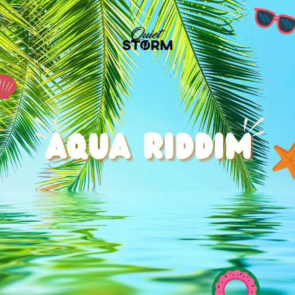 Aqua Riddim - Quiet Storm Music