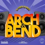 Arch and Bend Riddim – DJ Spider Gw Music