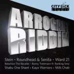 Arrogant Riddim – City Lock Studio