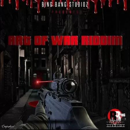 Art Of War Riddim - Bing Bang Studioz