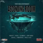 Ascending Riddim – Streetz Boss Entertainment
