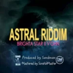 Astral Riddim – Sandman Productions