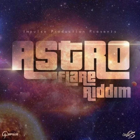 astro flare riddim - impulse production