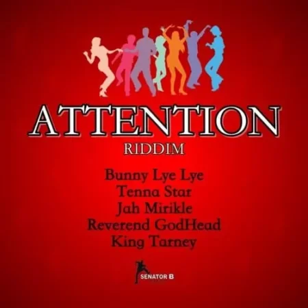 attention riddim - senator b music