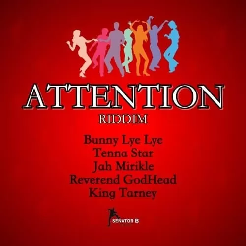 attention riddim - senator b music
