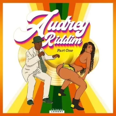 audrey riddim pt.1 - chinese laundry music