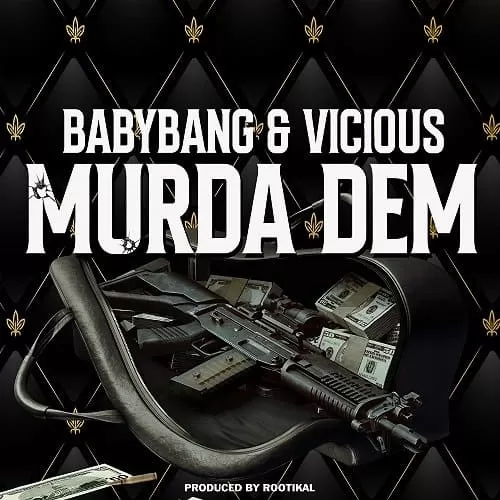 babybang and vicious - murda dem