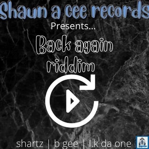 back-again-riddim-shaun-a-cee-records