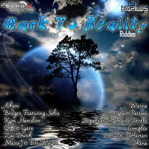 back to reality riddim - echo one productions