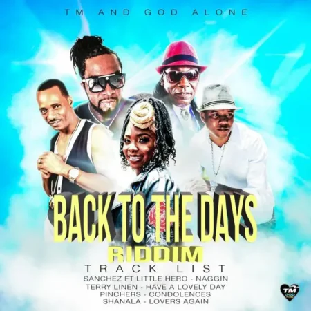 Back To The Days Riddim – TM And God Alone Back To The Days Riddim - Tm And God Alone