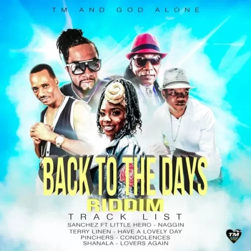 back to the days riddim - tm and god alone
