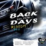Back To The Days Riddim Pt. 2 (2022) – TM/God Alone Productions