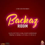 Backaz Riddim – Supa Nytro / DJ Vibes