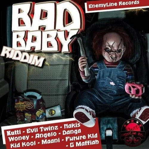 bad baby riddim - enemyline records