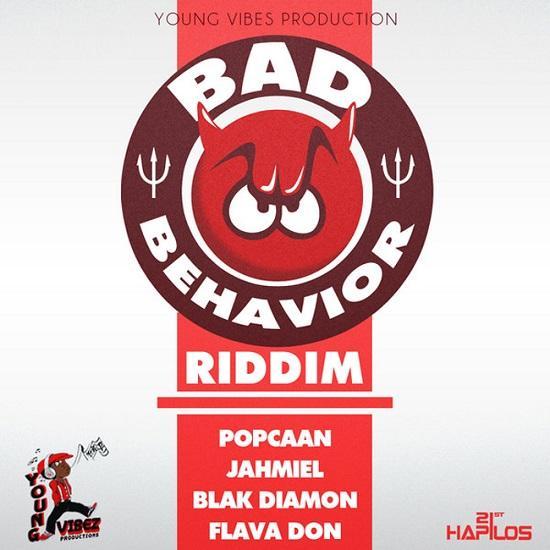 bad behavior riddim - young vibes production