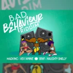 Bad Behaviour Riddim – 4th Dimension Productions