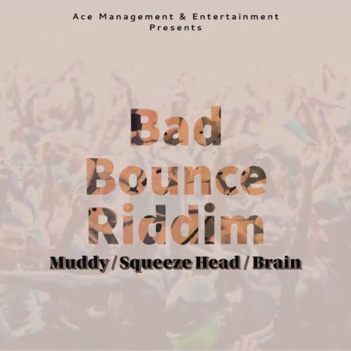 bad-bounce-riddim-ace-management