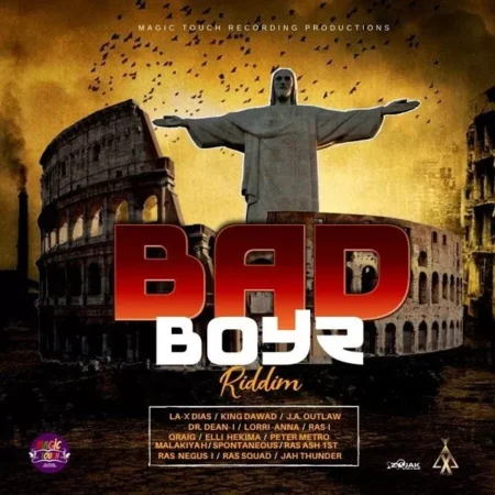 bad boyz riddim - magic touch / brilli productions