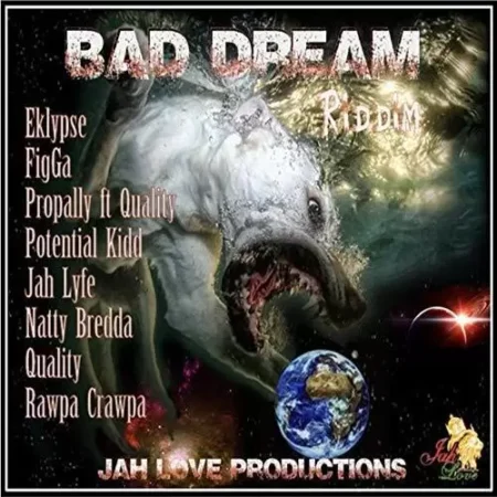 Bad Dream Riddim – Jah Love Productions bad dream riddim - jah love productions