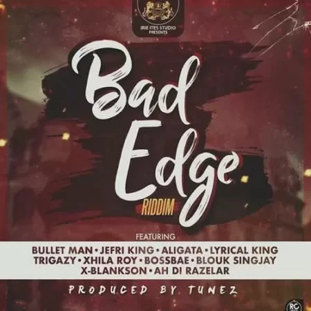 Bad Edge Riddim - Irie Ites Studio