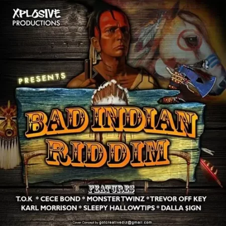 bad indian riddim - xplosive productions