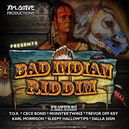 bad indian riddim - xplosive productions