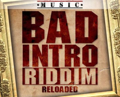 Bad Intro Reloaded Riddim