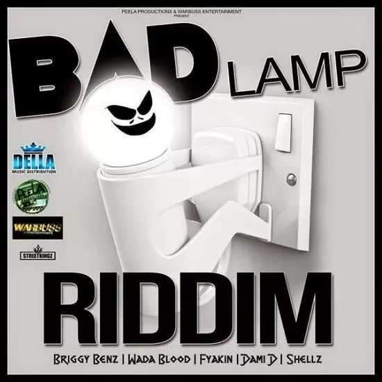 bad lamp riddim - warbuss entertainment and peela productions