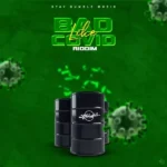 Bad Like Covid Riddim – Stay Humble Music