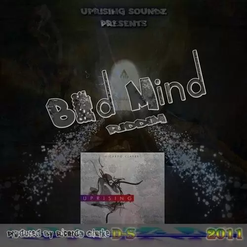 bad mind riddim - uprising soundz