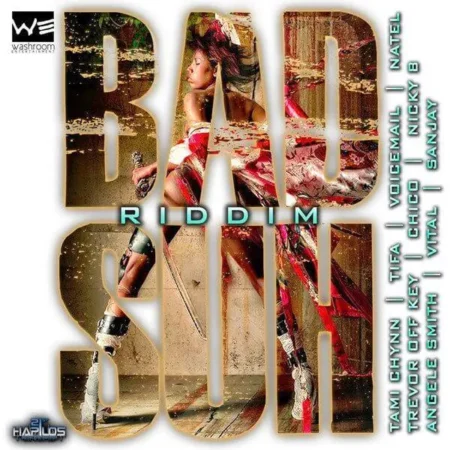 Bad Suh Riddim – Washroom Entertainment Bad Suh Riddim - Washroom Entertainment