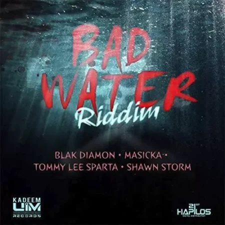 Bad Water Riddim – Uim Records Bad Water Riddim - Uim Records