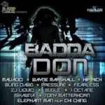 Badda Don Riddim – Yard Vybz Entertainment