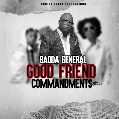 badda general - good friend commandments