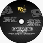 Badda One Riddim – Bee Gees Entertainment