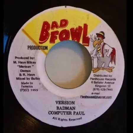 badman riddim - bad fowl production