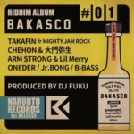 Bakasco Riddim – Naruoto Records